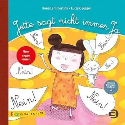 Abbildung von Jette sagt nicht immer Ja: Nein sagen lernen (kids in BALANCE)