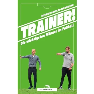Abbildung von Trainer!: Die wichtigsten Männer im Fußball