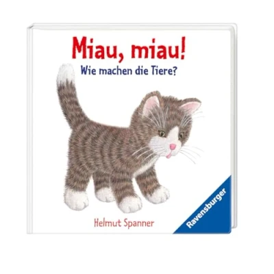 Abbildung von Miau, miau! Wie machen die Tiere?: Ab 9 Monate