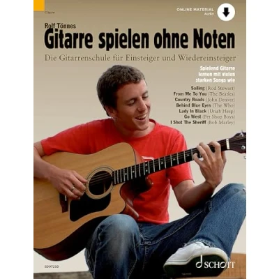 Abbildung von Gitarre spielen ohne Noten: Die neue Gitarrenschule für Einsteiger und Wiedereinsteiger. Gitarre. (Umrüster Konsolidierung)