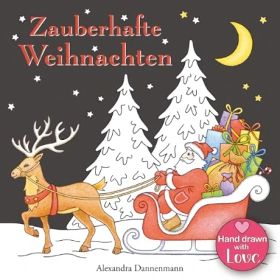 Abbildung von Zauberhafte Weihnachten: ein Weihnachtsmalbuch mit schwarzem Hintergrund für herrlich leuchtende Farben (Zauberhafte Weihnachten (schwarzer Hintergrund), Band 1)