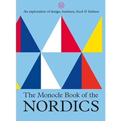 Abbildung von the Monocle Book of Nordics: An exploration design, business, food &amp; fashion