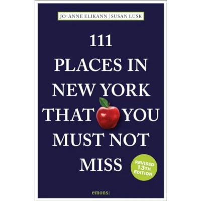 Abbildung von 111 Places in New York That You Must Not Miss: Travel Guide (111 Orte ...)