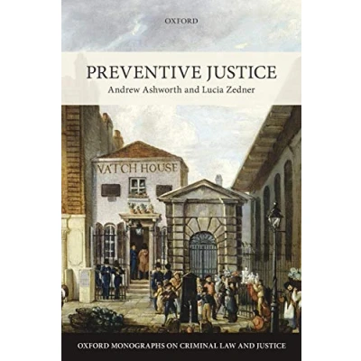 Abbildung von Preventive Justice (Oxford Monographs on Criminal Law and Justice)