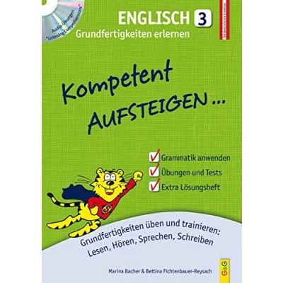 Abbildung von Kompetent Aufsteigen Englisch 3 Grundfertigkeiten erlernen: üben und trainieren: Lesen, Hören, Sprechen, Schreiben (Aufsteigen: Lernhilfen für HS/AHS Unterstufe AHS Oberstufe)