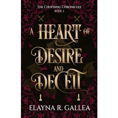 Abbildung von A Heart of Desire and Deceit (The Choosing Chronicles, Band 2)