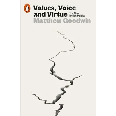 Abbildung von Values, Voice and Virtue: The New British Politics