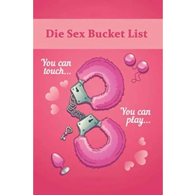 Abbildung von Die Sex Bucket List: Über 450 Ideen, Aufgaben, Stellungen &amp; Challenges für Paare. Ein Workbook das es in sich hat