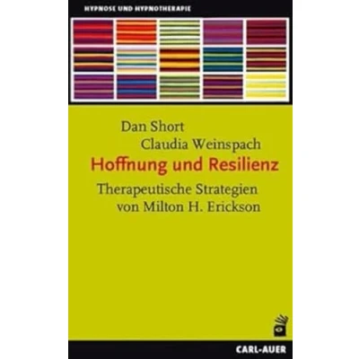 Abbildung von Hoffnung und Resilienz: Therapeutische Strategien von Milton H. Erickson (Hypnose Hypnotherapie)