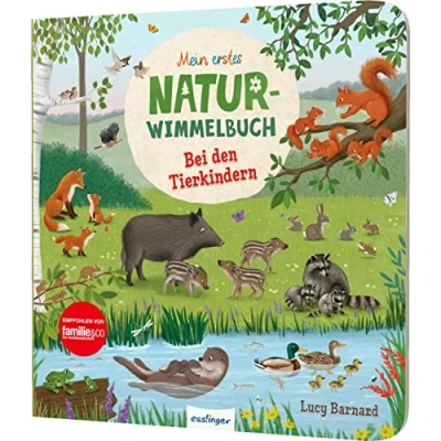 Abbildung von Mein erstes Natur Wimmelbuch: Bei den Tierkindern: Mit Suchaufgaben &amp; kurzer Geschichte