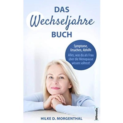 Abbildung von Das Wechseljahre Buch: Symptome, Ursachen, Abhilfe Alles, was Du als Frau über die Menopause wissen solltest!