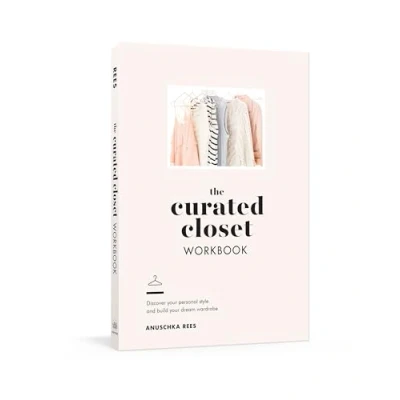 Abbildung von The Curated Closet Workbook: Discover Your Personal Style and Build Dream Wardrobe