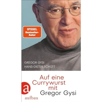 Abbildung von Auf eine Currywurst mit Gregor Gysi