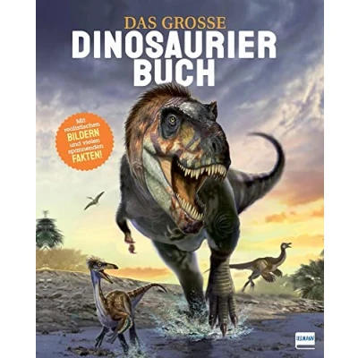 Abbildung von Das große Dinosaurierbuch: Dinosaurierbuch mit realistischen Bildern und vielen spannenden Fakten.