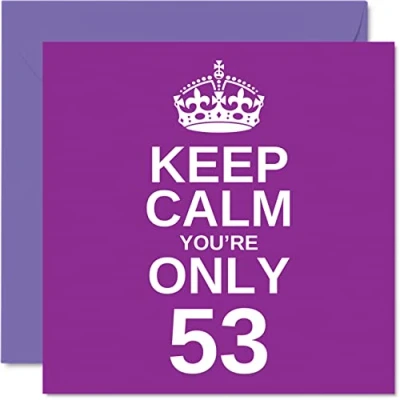 Abbildung von lustige Geburtstagskarte zum 53. Geburtstag für Männer und Frauen, Aufschrift &quot;Keep Calm&quot;, Großvater, Mutter, Oma, Vater, Onkel, Tante, Cousin, Freund, 145 x mm,