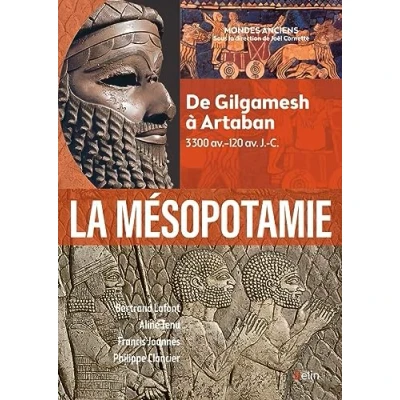 Abbildung von Mésopotamie De Gilgamesh à Artaban (3000 120 av. J. C.): (3300 C.)