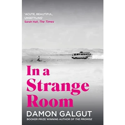 Abbildung von In a Strange Room: Author of THE 2021 Booker Prize winning novel PROMISE