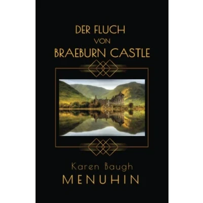 Abbildung von Der Fluch von Braeburn Castle: Heathcliff Lennox Reihe