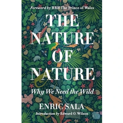 Abbildung von the Nature of Nature: Why We Need Wild