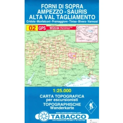 Abbildung von Forni di Sopra, Ampezzo, Sauris, Alta Val Tagliamento: Wanderkarte Tabacco. 1:25000: Sàuris Tagliamento (Carte topografiche per escursionisti, Band 2)