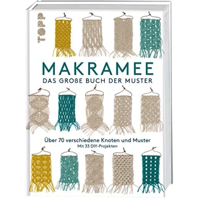 Abbildung von Makramee Das große Buch der Muster: Über 70 verschiedene Knoten und Muster mit 33 DIY Projekten