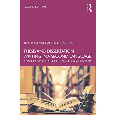 Abbildung von Thesis and Dissertation Writing in A Second Language: Handbook for Students their Supervisors