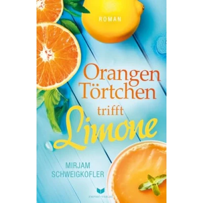 Abbildung von Orangentörtchen trifft Limone (Liebesglück am Gardasee): Liebesglück Gardasee 2