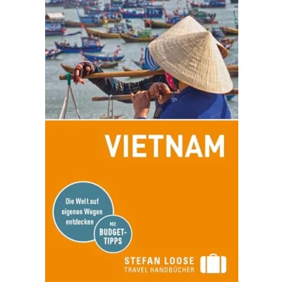 Abbildung von Stefan Loose Reiseführer Vietnam: mit Reiseatlas