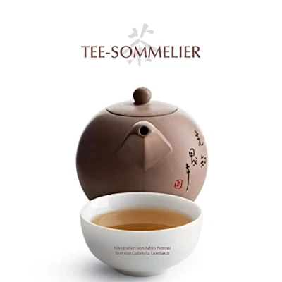 Abbildung von Tee Sommelier: Eine Reise durch die Kulturgeschichte des Tees