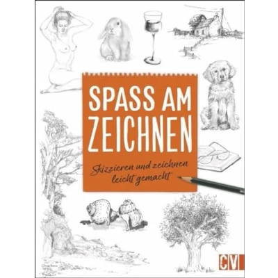 Abbildung von Spaß am Zeichnen: Skizzieren und zeichnen leicht gemacht