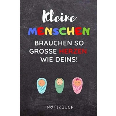 Abbildung von KLEINE MENSCHEN BRAUCHEN SO GROSSE HERZEN WIE DEINS! NOTIZBUCH: A4 Notizbuch blanko liebevolles Geschenk für deine Hebamme Geburtshelferin oder ... Hebammen Dankebuch Hebammenbuch