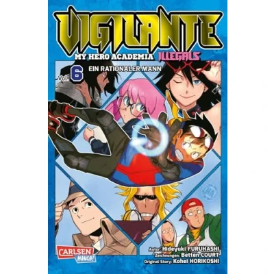 Abbildung von Vigilante My Hero Academia Illegals 6: Helden am Rande der Legalität cooler Spin off des Bestsellers