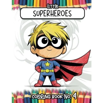 Abbildung von Little Superheroes: Coloring Book No4 (Little Books)