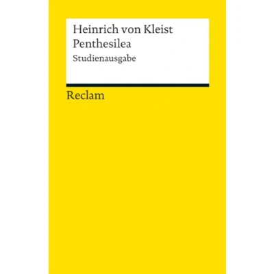 Abbildung von Penthesilea. Ein Trauerspiel. Studienausgabe: Kleist, Heinrich von Deutsch Lektüre, Deutsche Klassiker der Literatur 18968 (Reclams Universal Bibliothek)