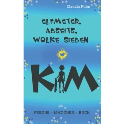 Abbildung von Kim Elfmeter, Abseits, Wolke sieben: Freche Mädchen Buch