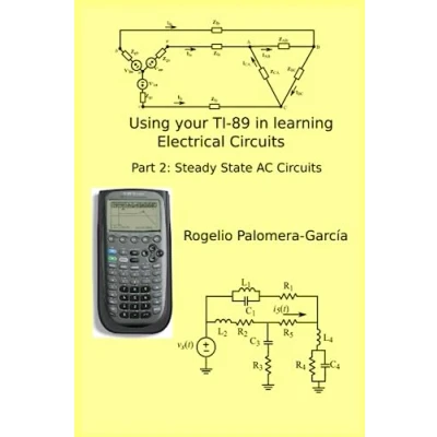 Abbildung von Using your TI 89 in learning Electrical Circuits: Part 2: Steady State AC Circuits