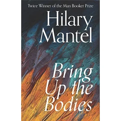 Abbildung von Bring Up The Bodies: Booker Prize winning and bestselling sequel to Wolf Hall, now a major TV series (The Hall Trilogy)