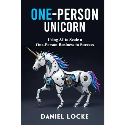 Abbildung von One Person Unicorn: Using AI to Scale a Business Success
