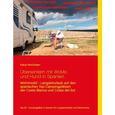 Abbildung von Überwintern mit WoMo und Hund in Spanien: Wohnmobil Langzeiturlaub auf den spanischen Top Campingplätzen der Costa Blanca del Sol