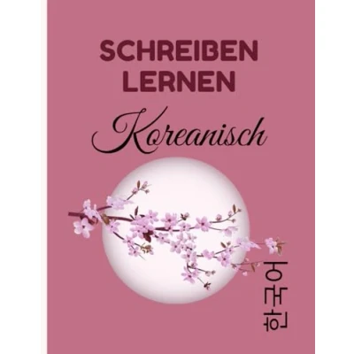 Abbildung von Schreiben lernen koreanisch: Perfektes Geschenk, um schnell Koreanisch zu Übungsheft zum Erlernen der Koreanischen Sprache Buch des Schreibens