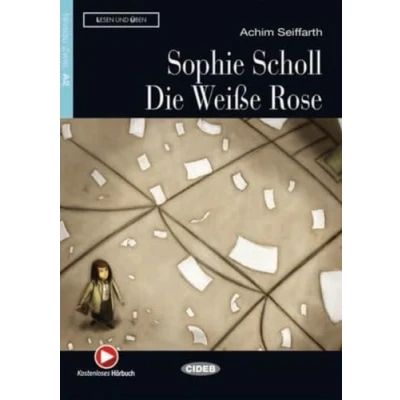 Abbildung von Sophie Scholl Die Weiße Rose: Deutsche Lektüre für das GER Niveau A2. mit Audio CD (Lesen und üben)