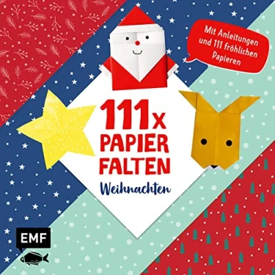 Abbildung von 111 x Papierfalten Weihnachten: Bastelblock mit Anleitungen und fröhlichen Papieren zum Sofort Loslegen Für Kinder ab 5 Jahren