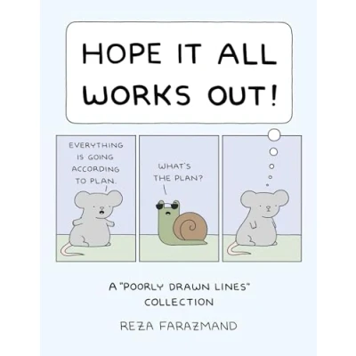 Abbildung von Hope It All Works Out!: A Poorly Drawn Lines Collection