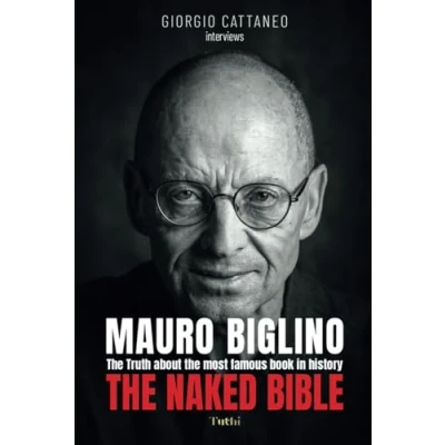 Abbildung von the Naked Bible: Truth about most famous book in history