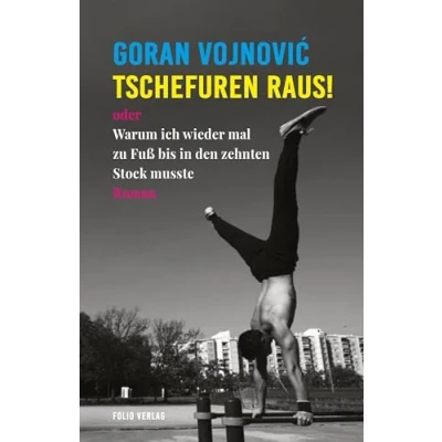 Abbildung von Tschefuren raus!: oder Warum ich wieder mal zu Fuß bis in den zehnten Stock musste (Transfer Bibliothek)