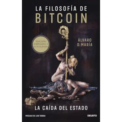Abbildung von La filosofía de Bitcoin: caída del Estado (Deusto)