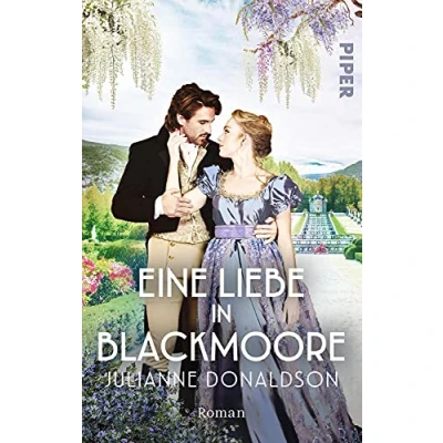 Abbildung von Eine Liebe in Blackmoore: Roman Regency Romance im viktorianischen England