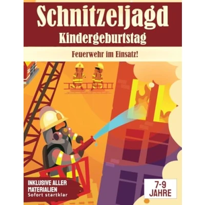 Abbildung von Schatzsuche für Kinder: Feuerwehr im Einsatz!: Komplettsett Fertig vorbereitete Schatzsuche: Sofort startklar den nächsten Kindergeburtstag. ... 9 Jährige (Partyspiele zum Kindergeburtstag)