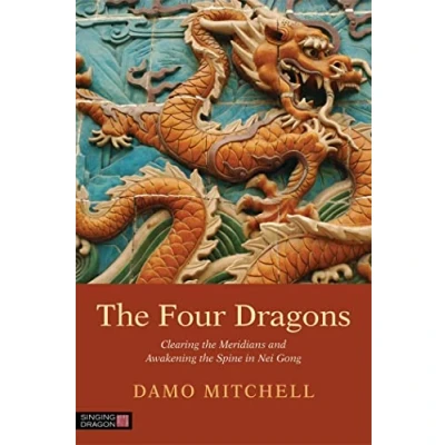 Abbildung von the Four Dragons: Clearing Meridians and Awakening Spine in Nei Gong (Daoist Gong)