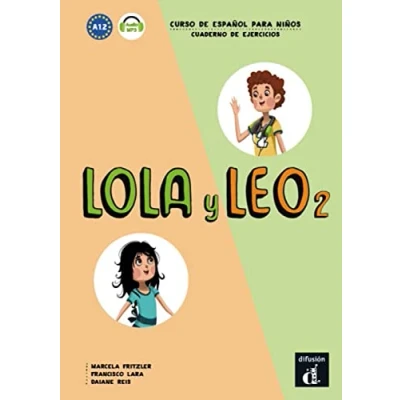 Abbildung von Lola y Leo 2: Curso de español para niños. Cuaderno ejercicios + MP3 descargable (Lola Leo: niños)